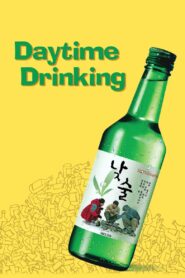 Daytime Drinking 2009 on netflix