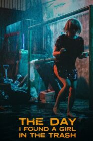The Day I Found a Girl in the Trash 2022 on netflix