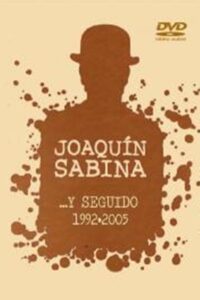 Joaquín Sabina- …Y Seguido (1992-2005) 2006 on netflix