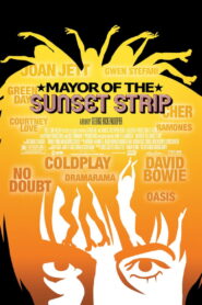 Mayor of the Sunset Strip 2003 on netflix