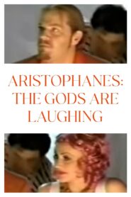 Aristophanes: The Gods Are Laughing 1995 on netflix