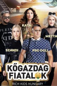 Rich Kids Hungary 2023 on netflix