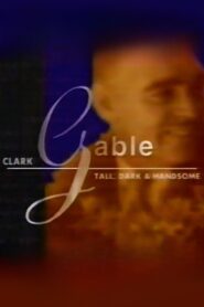 Clark Gable: Tall, Dark, and Handsome 1996 on netflix