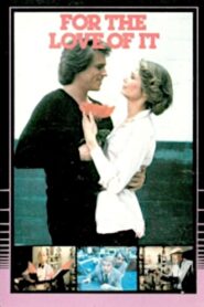 For the Love of It 1980 on netflix
