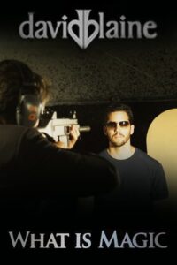 David Blaine: What Is Magic? 2010 on netflix