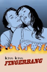 Kiss Kiss Fingerbang 2015 on netflix