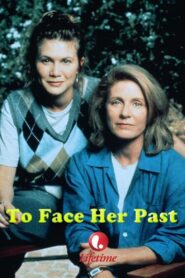 To Face Her Past 1996 on netflix