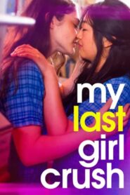 My Last Girl Crush 2024 on netflix