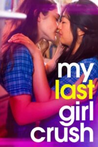 My Last Girl Crush 2024 on netflix
