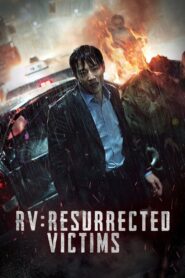 RV: Resurrected Victims 2017 on netflix