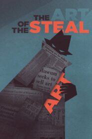 The Art of the Steal 2010 on netflix