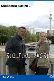 Sui tuoi passi 2009 on netflix