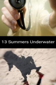 13 Summers Underwater 2017 on netflix