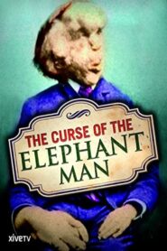 The Curse of the Elephant Man 2003 on netflix