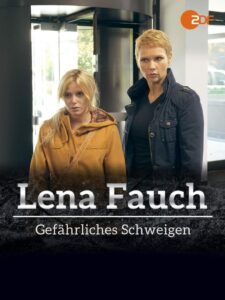 Lena Fauch – Gefährliches Schweigen 2013 on netflix