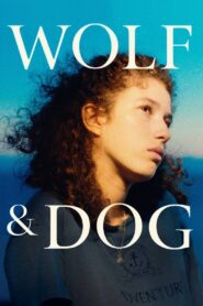 Wolf and Dog 2023 on netflix