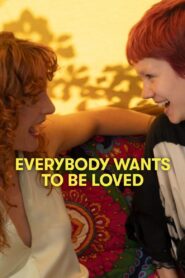 Everybody Wants To Be Loved 2022 on netflix
