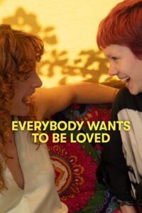 Everybody Wants To Be Loved 2022 on netflix