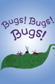Bugs! Bugs! Bugs! 2008 on netflix