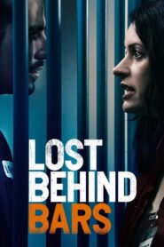 Lost Behind Bars 2008 on netflix