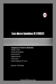 Las doce tumbas II 1992 on netflix