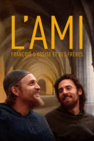 L’ami, François d’Assise et ses frères 2016 on netflix