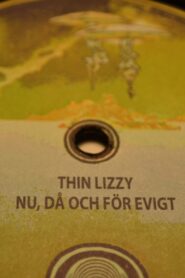 Thin Lizzy: now, then and forever 2016 on netflix