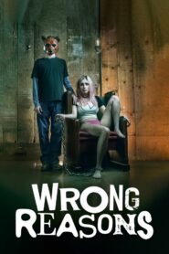 Wrong Reasons 2022 on netflix