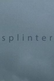 Splinter 2013 on netflix