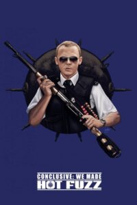 Conclusive: We Made Hot Fuzz 2007 on netflix