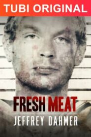 Fresh Meat: Jeffrey Dahmer 2021 on netflix
