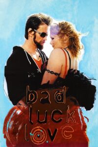 Bad Luck Love 2000 on netflix