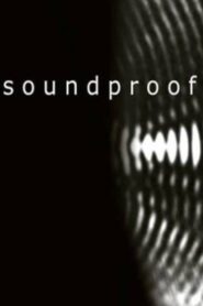 Soundproof 2006 on netflix