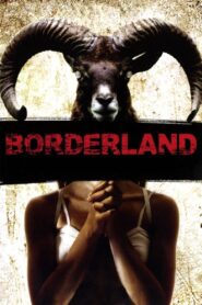 Borderland 2007 on netflix