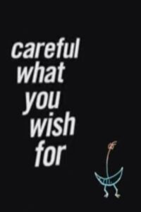 Careful What You Wish For 2004 on netflix