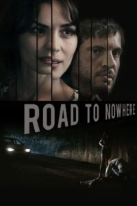 Road to Nowhere 2010 on netflix