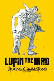 Lupin the IIIrd: Jigen’s Gravestone 2014 on netflix
