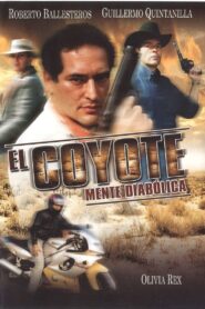 El coyote: Mente diabolica 1999 on netflix
