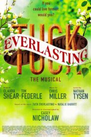 Tuck Everlasting: The Musical 2016 on netflix