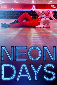 Neon Days 2020 on netflix