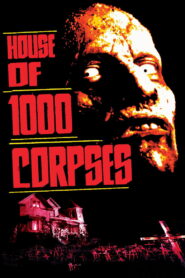 House of 1000 Corpses 2003 on netflix