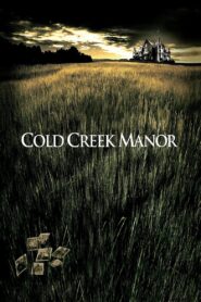 Cold Creek Manor 2003 on netflix