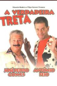 A Verdadeira Treta 2008 on netflix