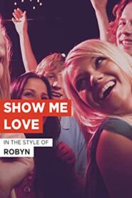 Show Me Love 2012 on netflix