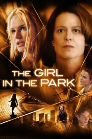 The Girl in the Park 2007 on netflix