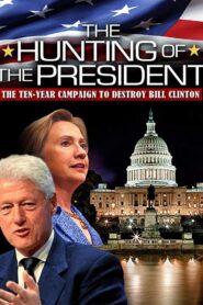 The Hunting of the President 2004 on netflix