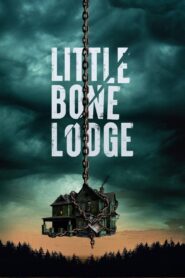 Little Bone Lodge 2023 on netflix