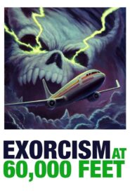 Exorcism at 60,000 Feet 2019 on netflix