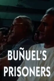 Buñuel’s Prisoners 2000 on netflix