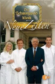 Die Schwarzwaldklinik: Neue Zeiten 2005 on netflix